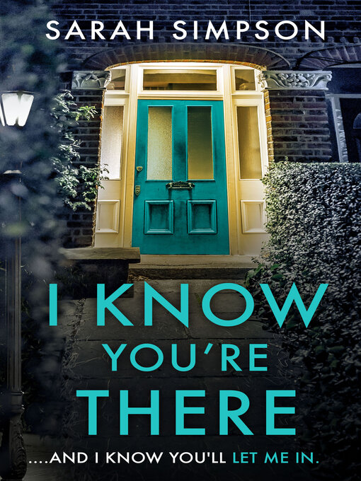 Title details for I Know You're There by Sarah Simpson - Available